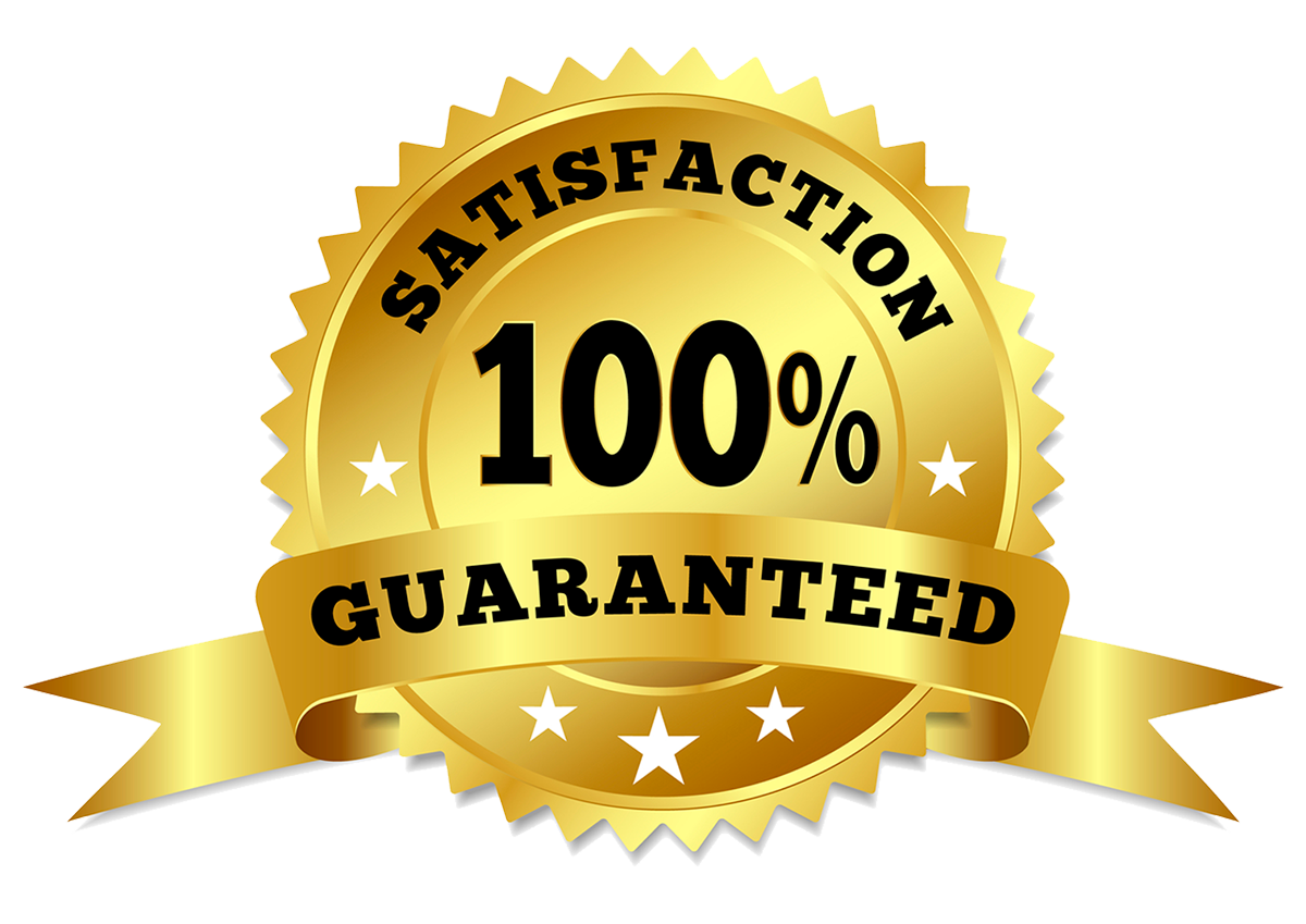 100% satisfaction guarantee